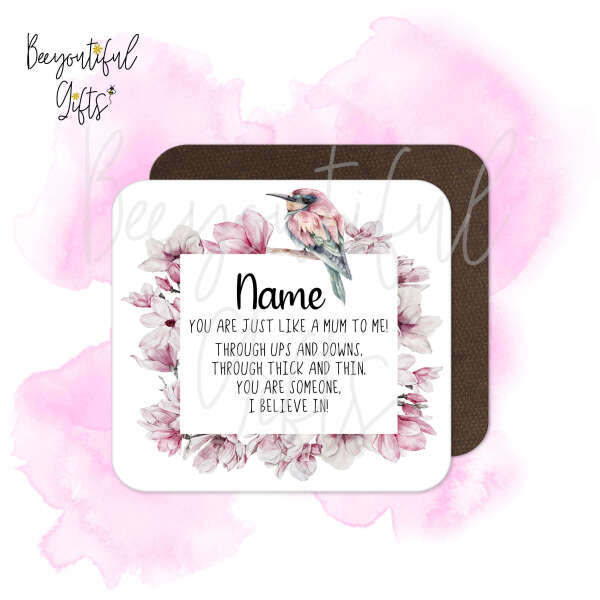 Personalised Mother's Day Coaster - You Are Just Like A Mum To Me