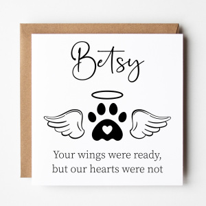 Personalised Sympathy Card - Your Wings Were Ready, But Our Hearts Were Not