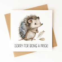 I'm Sorry Card - Sorry For Being A Prick! - Standard Smooth Card