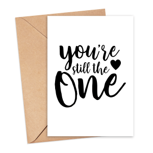 Anniversary Card - You're Still The One - Medium (Approx. A5 | 148mm x 210mm | 5.8in x 8.3in) - Luxury Linen Textured Card