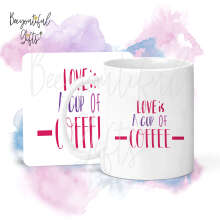 Mug & Coaster Set - Love is a Cup of Coffee