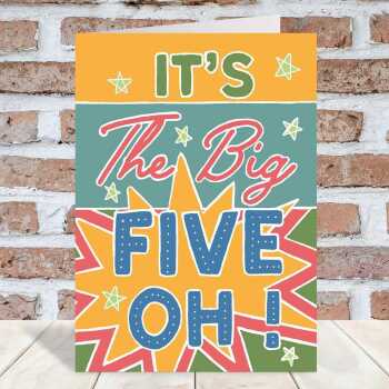 The big five oh, a bright and fun 50th birthday card with a gorgeous printed envelope - 12 x 17cm and blank inside - made in the UK