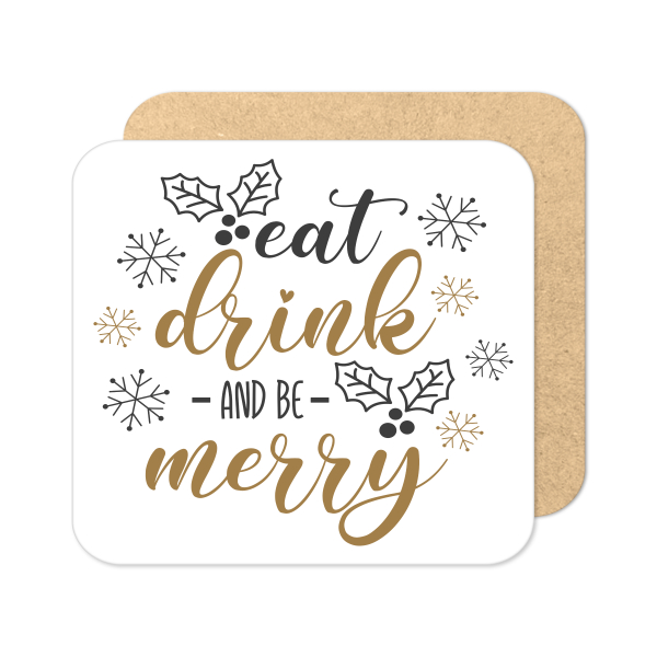 Christmas Coaster - Eat, Drink and Be Merry - Standard Wooden Coaster