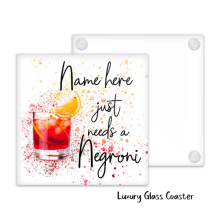 Personalised Negroni Glass Coaster - Just Needs A Negroni