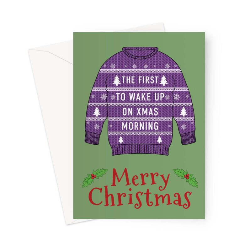 First To Wake Up On Xmas Jumper Card - A5 Portrait - 1 Card