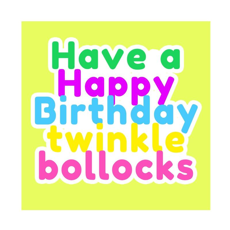 Birthday Card | Twinkle Bollocks | Square card