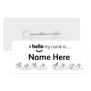 #hello my name is... Name Badge - BSL Sign Language