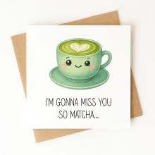 Miss You Card - I'm Gonna Miss You So Matcha - Standard Smooth Card