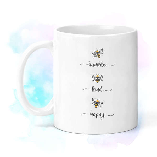 Bee Humble Bee Kind Bee Happy Ceramic Mug