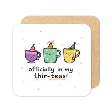 30th Birthday Coaster - Officially In My Thir-teas
