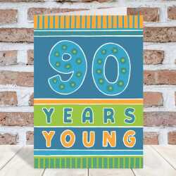 90 years young, a bright and fun 90th birthday card with a gorgeous printed envelope - 12 x 17cm and blank inside - made in the UK