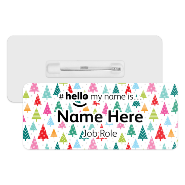 #hello my name is... Name Badge - Colourful Christmas Trees