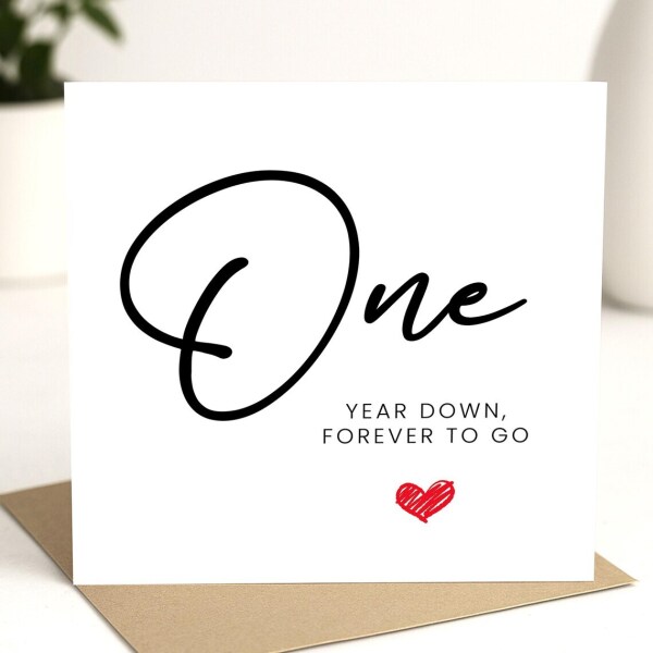 1 Year Anniversary Card - One Years Down, Forever To Go - Standard Smooth Card