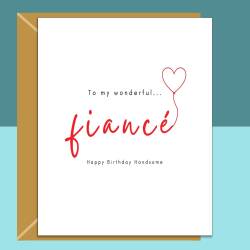 Fiancé Birthday Card - Ideal for your Fiance - Personalised - For Him or For Her - Cute Heart Card on his Birthday