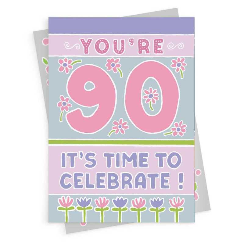 90 time to celebrate, a pretty, feminine 90th birthday card with a gorgeous printed envelope - 12 x 17cm and blank inside - made in the UK