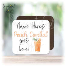 Personalised Drinks Coaster - Name's Peach Cordial Goes Here!