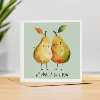 Valentine's Day Card for Him Valentine's Day Card for Wife Valentine's Day Card For Husband Boyfriend or Girlfriend Cute Pear Card Cute Card