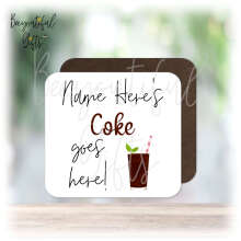 Personalised Drinks Coaster - Name's Coke Goes Here!