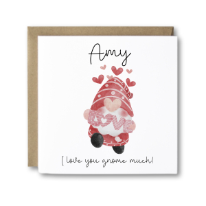 Personalised Valentine's Day Card - I Love You Gnome Much