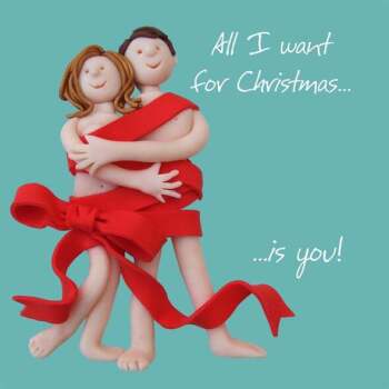 All I Want for Christmas is You - The One I Love Christmas Card