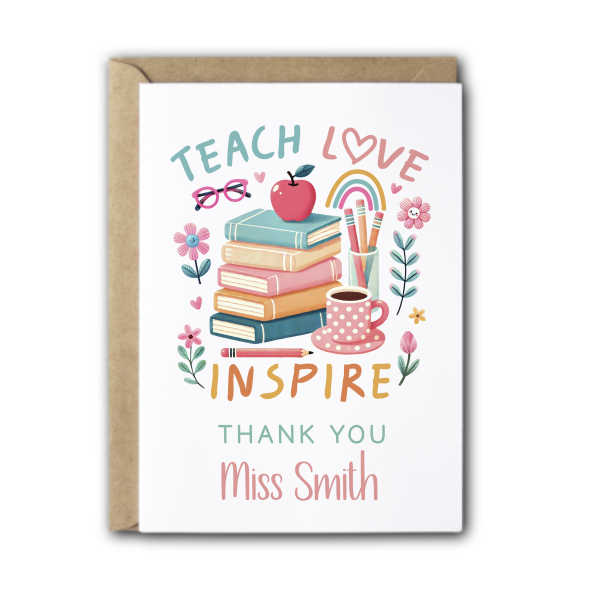 Personalised Thank You Teacher Card - Teach Love Inspire Thank You - Small (Approx. A6 | 105mm x 148mm | 4.1in x 5.8in) - Standard Smooth Card