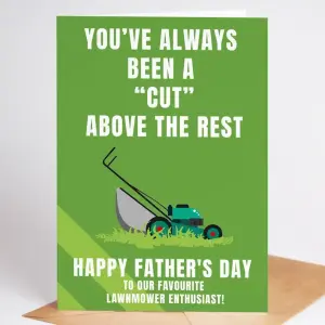 Father's Day Card - Always Been A Cut Above The Rest