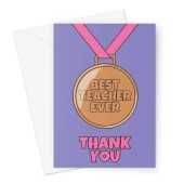 Thank You Card For Teacher - Best Teacher Ever Medal For Her -  A5 Greeting Card