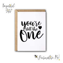 Anniversary Card - You're Still The One - Small (A6)