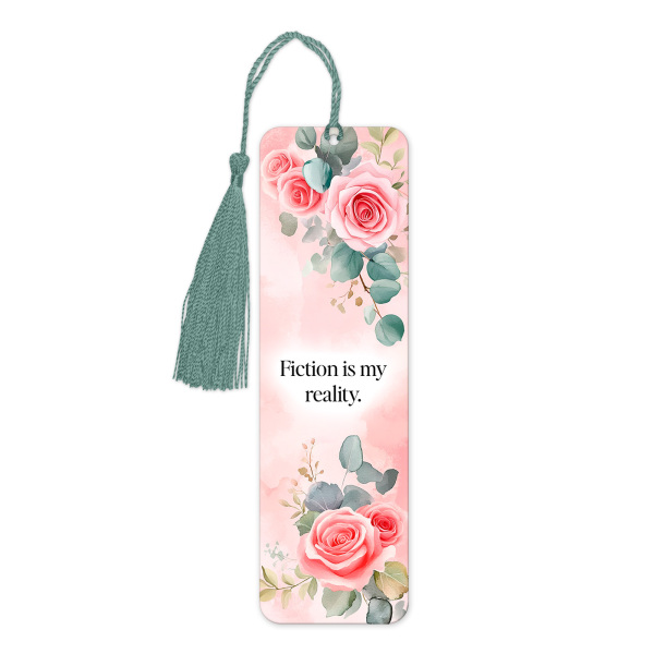 Aluminium Bookmark with Tassel - Fiction Is My Reality - Tall (Approx. 150mm x 45mm) - Double-Sided Print