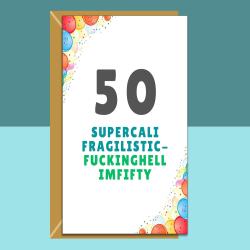 Funny 50th Birthday Card - Personalised inside - For Him or For Her - Perfect greetings card for someone turning 50 years old - Milestone