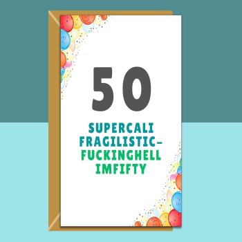 Funny 50th Birthday Card - Personalised inside - For Him or For Her - Perfect greetings card for someone turning 50 years old - Milestone