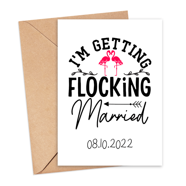 Personalised Wedding Card - I'm Getting Flocking Married - Small (A6)