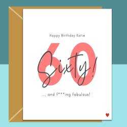 Funny 60th Birthday Card - Personalised - For Her or For Him - Perfect greetings card for a friend or someone else turning 60 years old.