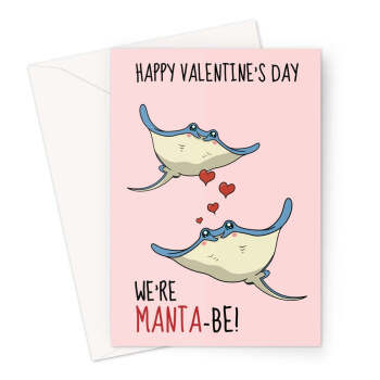 Cute Valentine's Day Card For Her - We're Meant To Be Manta Ray