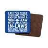 Funny Son-In-Law Coaster: Living The Dream In-Laws Joke - From In-Laws