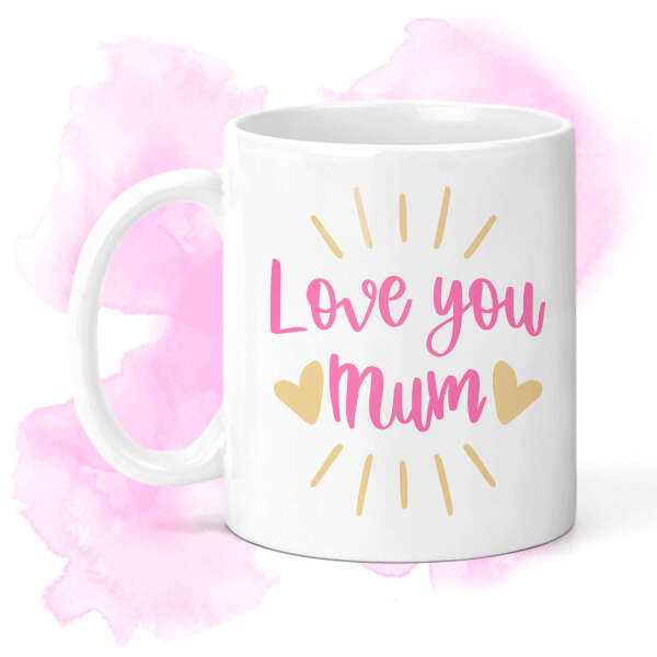 Mother's Day Ceramic Mug - Love You Mum