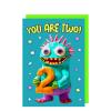 You Are Two | Cute Card | Alien card