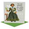 Gin's a herbal remedy, funny historical Mary Seacole birthday card - designed by Erica Sturla - 15cm square and blank inside, made in the UK
