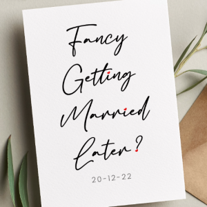Personalised Wedding Card - Fancy Getting Married Later