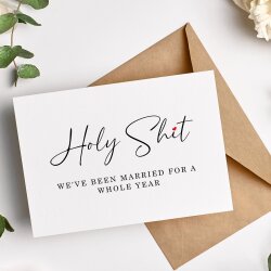 1st Anniversary Card Holy Shit We've Been Married a Year