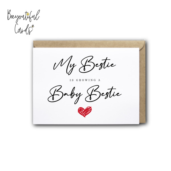Pregnancy Announcement Card - My Bestie Is Growing A Baby Bestie - Small (Approx. A6 | 105mm x 148mm | 4.1in x 5.8in) - Standard Smooth Card