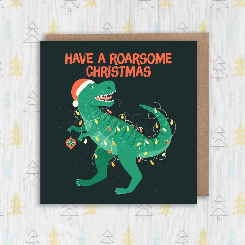 Have a Roarsome Christmas dinosaur, dino Christmas, Holidays card for child, children, kids, nephew, son (Size A6/A5/A4/Square 6x6") - A6: Single card