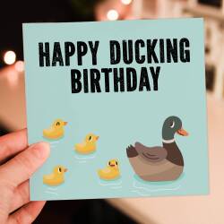Funny duck autocorrect, swear word fucking birthday card: Happy Ducking Birthday, Have a Great Ducking Birthday (Size A6/A5/A4/Square 6x6")