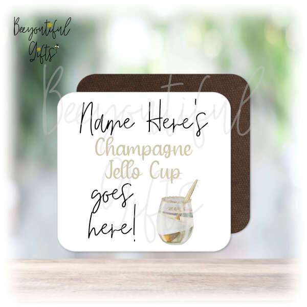Personalised Drinks Coaster - Name's Champagne Jello Cup Goes Here!
