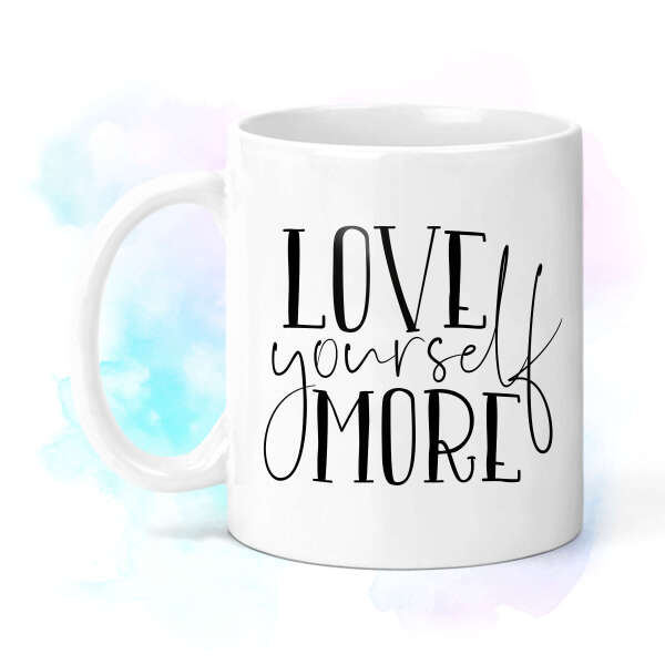 Positivity Mug - Love Yourself More