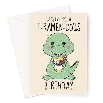 Kawaii T-Rex And Ramen Birthday Card