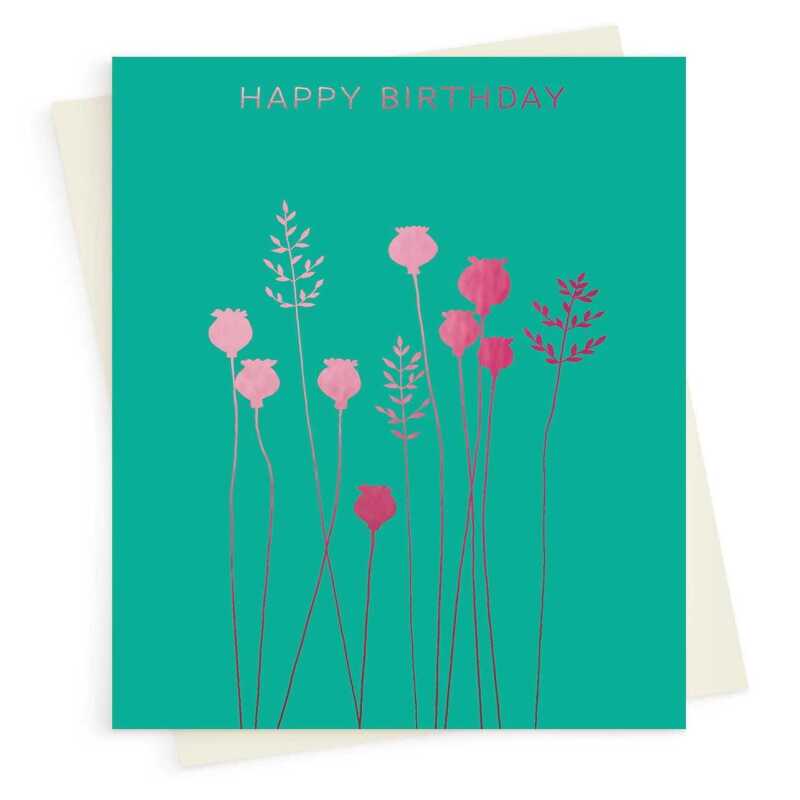 Happy birthday card with a pretty pink foil poppyheads and grass print - designed by artist Eloise Hall - 15.7 x 11cm and blank inside