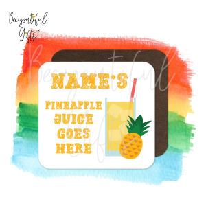 Personalised Children's Drinks Coaster - Pineapple Juice Goes Here!
