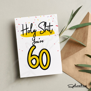 60th Birthday Card - Holy Sh** You're 60