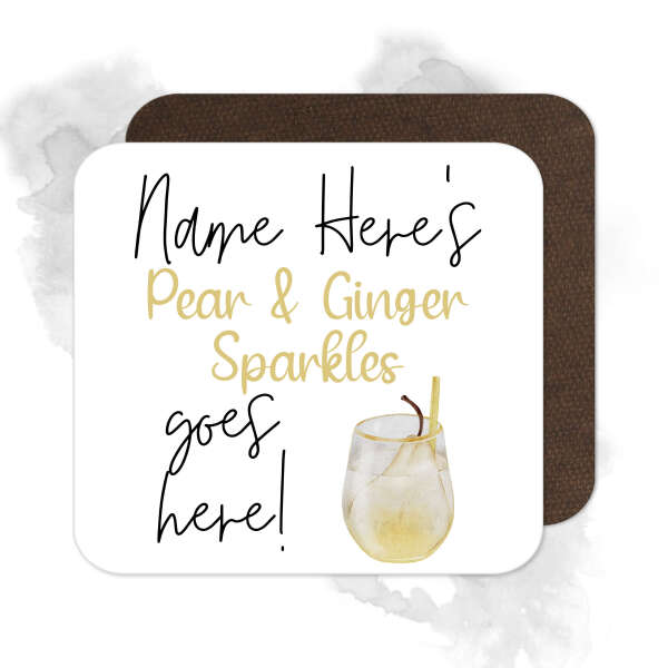Personalised Drinks Coaster - Name's Pear & Ginger Sparkles Goes Here!